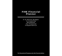 FIRE Financial Planner: A 12-Month Budget & Investing Workbook for Financial Independence