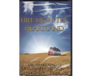 Fire From The Heartland - The Awakening of the Conservative Woman