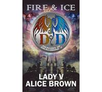 Fire & Ice: Dragons of Dragonose 2