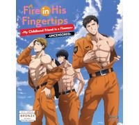 Fire in His Fingertips: My Childhood Friend is a Fireman Uncensored Season 1 [Blu-ray]
