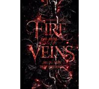 Fire in my veins: ... u mein Herz erreichst!