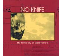 Fire in the City of Automatons by No Knife
