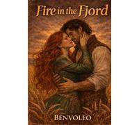 Fire in the Fjord: A Slow Burn Romantasy of Letters, Loss, and an Ancient Magic Beneath the Earth (The Koldhavn Chronicles)