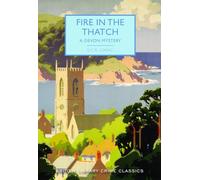 Fire in the Thatch: A Devon Mystery (British Library Crime Classics): 52