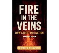 Fire in the Veins: Raw Street Motivation: 2 (The Storm Didn't Win)