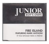 Fire Island - If You Should Need A Friend (4 Remix)