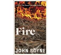 Fire | John Boyne