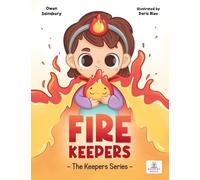 Fire Keepers: Stories that help children understand and care for their inner world: 1