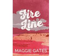 Fire Line: An enemies-to-lovers, spicy cowboy romance - your new wild romance obsession: 3 (The Griffith Brothers)