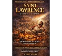 Fire of Charity Saint Lawrence the Deacon: Wealth of the Church, Martyr of the Poor, these are the treasures of the Church,That is the treasure that cannot burn.