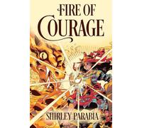 Fire of Courage (The Artist Rendition)