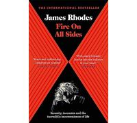 Fire On All Sides: Insanity, insomnia and the incredible inconvenience of life