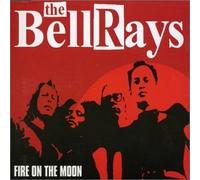 Fire on the Moon / Destroyed All Everything / I'm by Bellrays (2002-12-10)