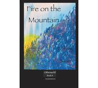 Fire on the Mountain: Otherworld, Book 11 (The Otherworld Series)