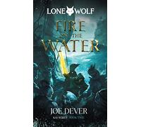 Fire on the Water: Lone Wolf #2