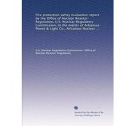 Fire protection safety evaluation report by the Office of Nuclear Reactor Regulation, U.S. Nuclear Regulatory Commission, in the matter of Arkansas ... Nuclear One, Unit 2, Docket no. 50-368