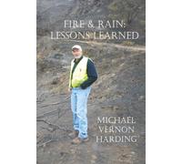 Fire & Rain: Lessons Learned