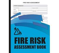 Fire Risk Assessment Book: For Offices, Businesses, Schools & Workplaces