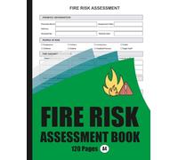 Fire Risk Assessment Book: For Offices, Businesses, Schools & Workplaces