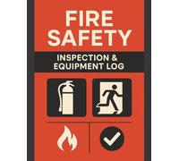Fire Safety Inspection & Equipment Log
