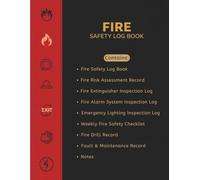 Fire Safety Log Book Inspection, Risk Assessment & Maintenance Records: Fire Safety Inspections and Maintenance Logs