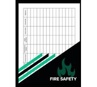 Fire Safety Log Book: Workplace Fire Safety Checks, Inspections, Drills & Alarm Test Record for Offices, Shops & Businesses | Fire Safety Register with Signatures | Large 8.5 x 11 Inch, 100 Pages