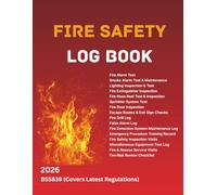 Fire Safety Logbook BS 5839 Compliant Record Book for Routine Testing, Inspections & Fire Safety Management: Inspection & Testing Records for Fire Alarm Systems (Utility Books)