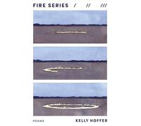Fire Series: Poems (Pitt Poetry)