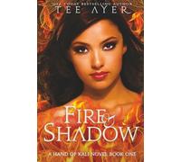 Fire & Shadow: The Hand of Kali #1 (The Hand of Kali Series)