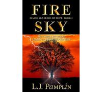 Fire Sky: 1 (Isaiah 61:3 - Seeds of Hope)