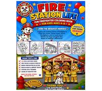 Fire Station Life: Fun Firefighter Coloring Book for Kids Ages 4-8