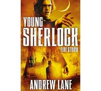 Fire Storm (Young Sherlock Holmes, 4)