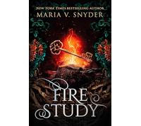 Fire Study (The Chronicles of Ixia): Discover the enchanting and spellbinding fantasy romance sensation, filled with passion and plot twists, for 2025: Book 3