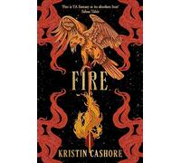 Fire: The bestselling fantasy romance of humans and monsters for fans of Throne of Glass and Six of Crows (Graceling Realm 2)