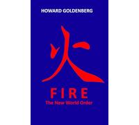 Fire: The New World Order