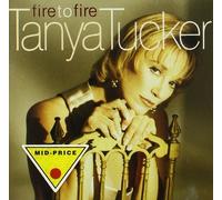 Fire to Fire by Tanya Tucker (1995-04-10)
