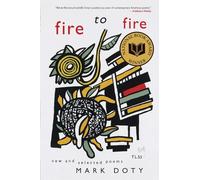 Fire to Fire: New and Selected Poems