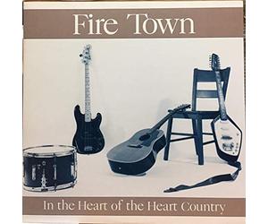 Fire Town - In the Heart of The Heart Country [VINYL]