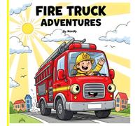 fire truck adventures coloring book: Simple and Exciting Fire Trucks Coloring Pages for Toddlers and kids