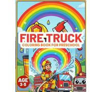 Fire Truck Coloring Book for Preschool: Bold and Simple Fire Truck Designs for Preschool and Toddler