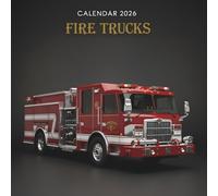 Fire Trucks Calendar 2026: A Year of Powerful Fire Engines and Courageous Scenes from the Field