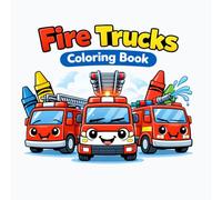 Fire Trucks Coloring Book for Toddlers Ages 1-3: Big Simple Vehicles for Toddlers Ages 1-3