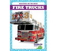 Fire Trucks (Machines on the Move)