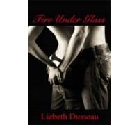 Fire Under Glass (ebook)