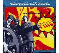 Fire - Underground and Overhead: The Alternative