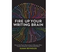 Fire Up Your Writing Brain (ebook)