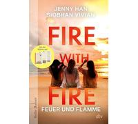 Fire with Fire: Feuer und Flamme | Von der Autorin von "The Summer I Turned Pretty": 2