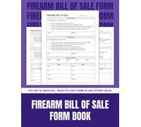 Firearm Bill of Sale Form Book: 50 Forms to Document Every Private Gun Sale and Protect Buyers and Sellers | 8.5 x 11 in.