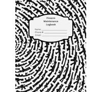 Firearm Maintenance Logbook: Track Rounds, Cleaning, and Upgrades for 10 Guns: 33-Page Multi-Gun Journal - 150 Round Entries, 150 Cleaning Logs, and ... Shooters, and Collectors (Composition Cover)