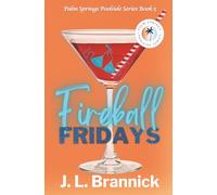 Fireball Fridays: A forced proximity, dominant Golden Retriever, former Marine, age gap romance (Book 5 in the Palm Springs Poolside Series) (Palm Springs Poolside Novels)